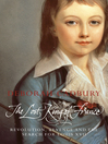 The Lost King of France (eBook): The Tragic Story of Marie-Antoinette's Favourite Son (Text Only Edition)